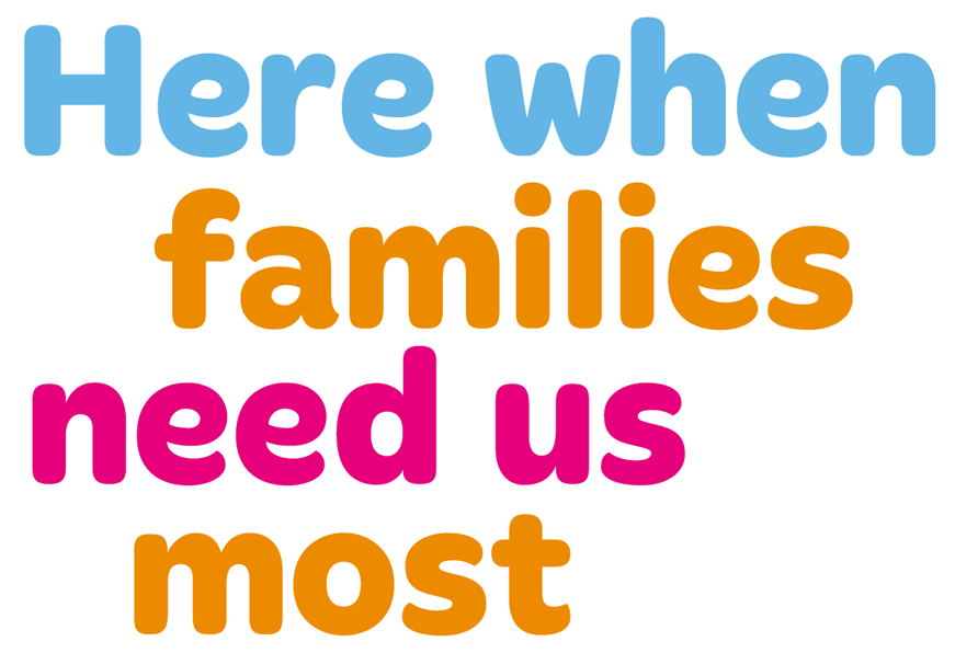 Here when families need us